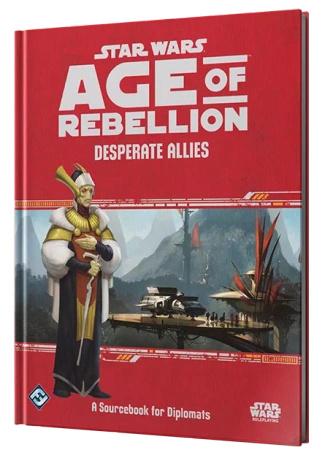 Star Wars Age of Rebellion: Desperate Allies