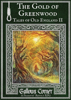 The Gold of Greenwood (Gallows Corner Zine #2)