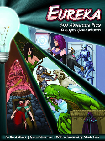 Eureka: 501 Adventure Plots to Inspire Game Masters