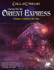 Call of Cthulhu: Horror on the Orient Express 2 Volume Set