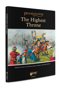 The Highest Throne (The Ottoman Wars) Pike & Shotte supplement 